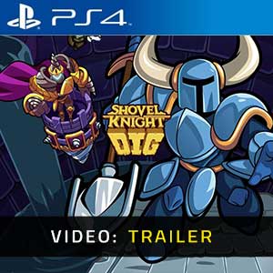 Shovel Knight Dig PS4- Video Trailer