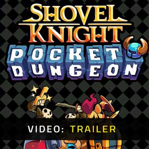 Shovel Knight Pocket Dungeon Video Trailer