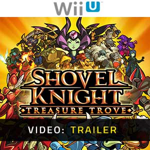 Shovel Knight Treasure Trove Nintendo Wii U- Video Trailer