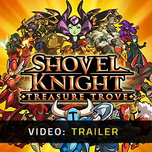 Shovel Knight Treasure Trove - Video Trailer
