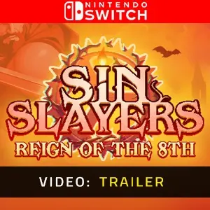 Sin Slayers Reign of The 8th Nintendo Switch - Video Trailer
