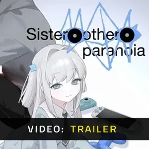 Sister Other Paranoia - Video Trailer