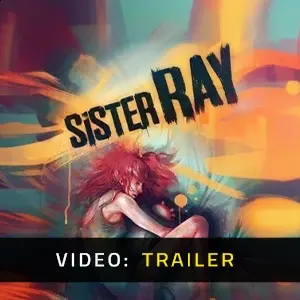 Sister Ray - Video Trailer