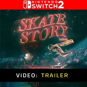 Skate Story Nintendo Switch 2- Trailer