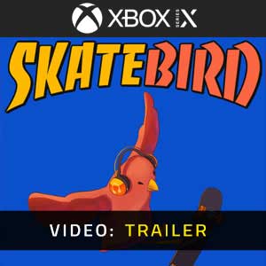SkateBIRD Xbox Series X Video Trailer