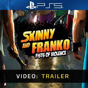 Skinny and Franko Fists of Violence Video Trailer
