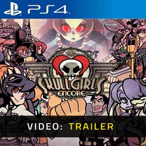Skullgirls 2nd Encore PS4 Video Trailer
