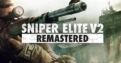 Rebellion Gives Fans 7 Reasons to Upgrade to Sniper Elite V2 Remastered