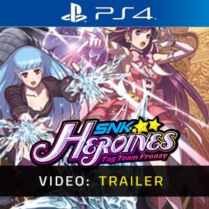 SNK HEROINES Tag Team Frenzy PS4 - Trailer