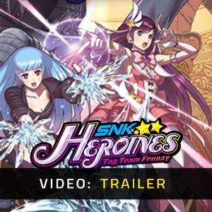SNK HEROINES Tag Team Frenzy - Trailer
