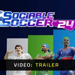 Sociable Soccer 24 - Trailer