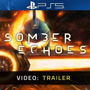 Somber Echoes - Trailer