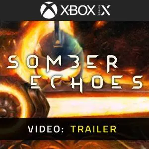 Somber Echoes - Trailer