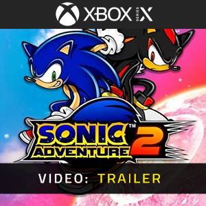 Sonic Adventure 2 Xbox Series - Trailer