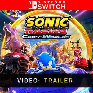Sonic Racing: CrossWorlds Nintendo Switch - Trailer