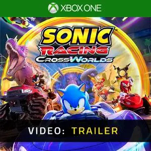 Sonic Racing: CrossWorlds Xbox One - Trailer