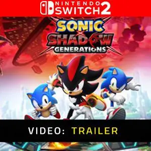 Sonic X Shadow Generations Nintendo Switch 2 - Trailer