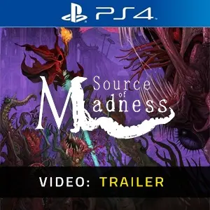 Source of Madness PS4 - Trailer