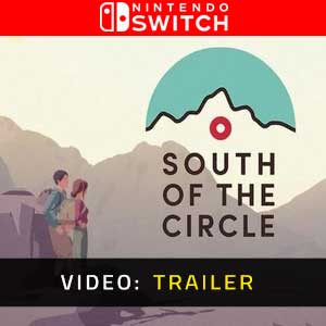 South of the Circle Nintendo Switch- Trailer