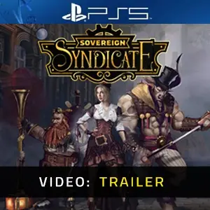 Sovereign Syndicate PS5 - Video Trailer
