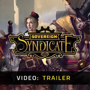 Sovereign Syndicate Video Trailer