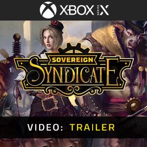 Sovereign Syndicate Video Trailer