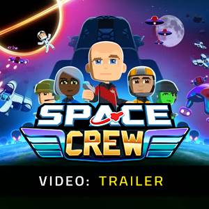 Space Crew: Legendary Edition Video Trailer