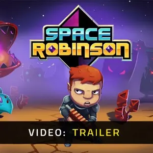 Space Robinson: Hardcore Roguelike Action - Trailer
