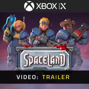 Spaceland Xbox Series - Trailer