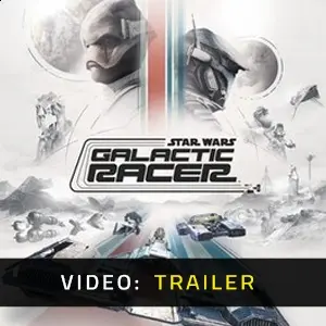 STAR WARS: Galactic Racer - Trailer