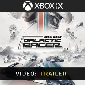 STAR WARS: Galactic Racer Xbox Series - Trailer