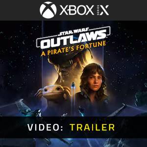 Star Wars Outlaws: A Pirate’s Fortune Xbox Series - Trailer Video