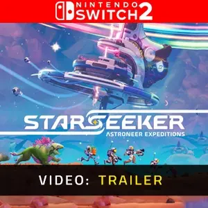 STARSEEKER: Astroneer Expeditions Nintendo Switch 2 - Trailer
