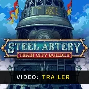 Steel Artery Train City Builder - Trailer