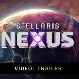 Stellaris Nexus - Video Trailer