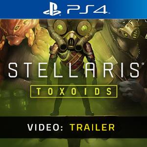 Stellaris Toxoids Species Pack PS4- Video Trailer