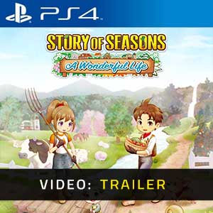 Story of Seasons A Wonderful Life PS4- Video Trailer