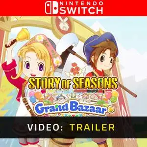 Story of Seasons: Grand Bazaar Nintendo Switch - Video Trailer