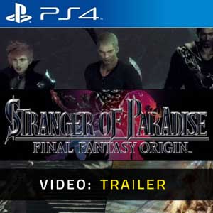 Stranger of Paradise Final Fantasy Origin PS4 Video Trailer