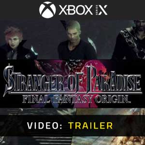 Stranger of Paradise Final Fantasy Origin Xbox Series X Video Trailer