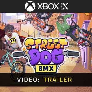 Streetdog BMX Xbox Series - Trailer