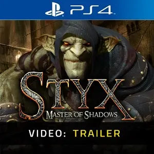 Styx: Master of Shadows PS4 – Trailer