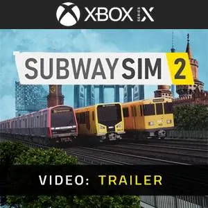 SubwaySim 2 Xbox Series - Trailer