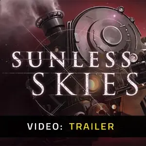 Sunless Skies – Trailer
