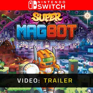 Super Magbot Nintendo Switch Video Trailer