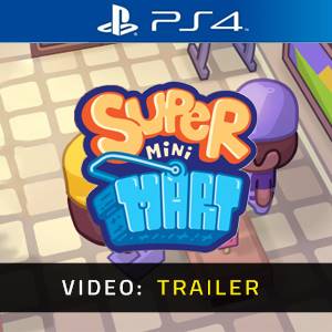Super Mini Mart PS4 – Trailer