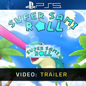 Super Sami Roll PS5- Trailer