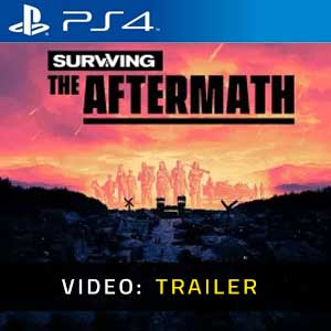 Surviving the Aftermath PS4 Trailer Video