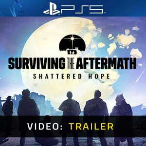 Surviving the Aftermath Shattered Hope - Video Trailer