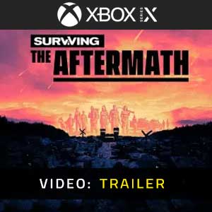 Surviving the Aftermath Xbox Series Trailer Video